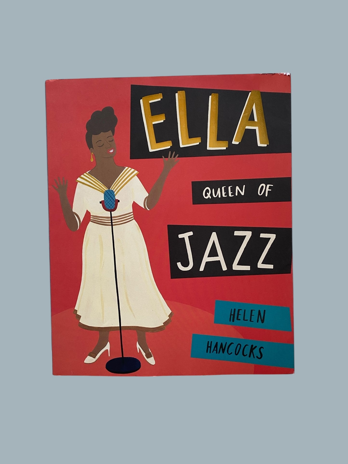 Ella Queen of Jazz by Helen Hancocks