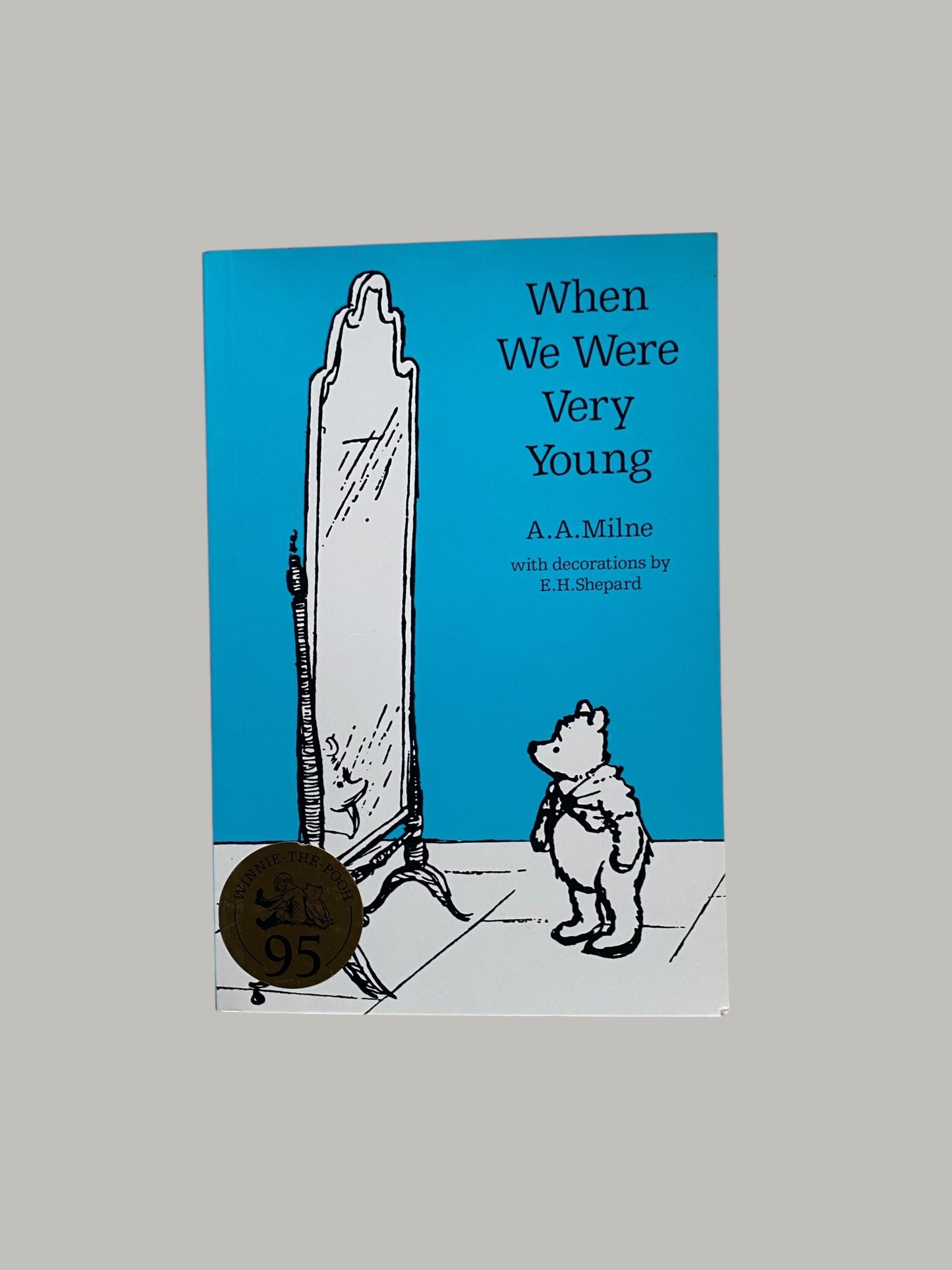 When we were young by A.A. Milne