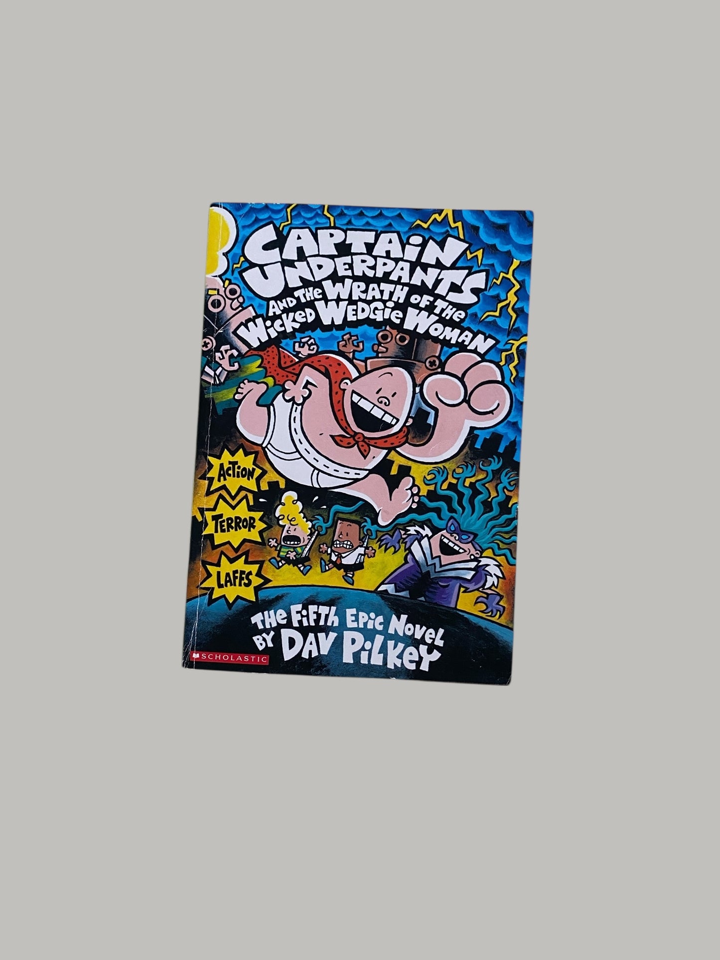 Captain Underpants and the Wrath of the Wicked Wedgie Woman