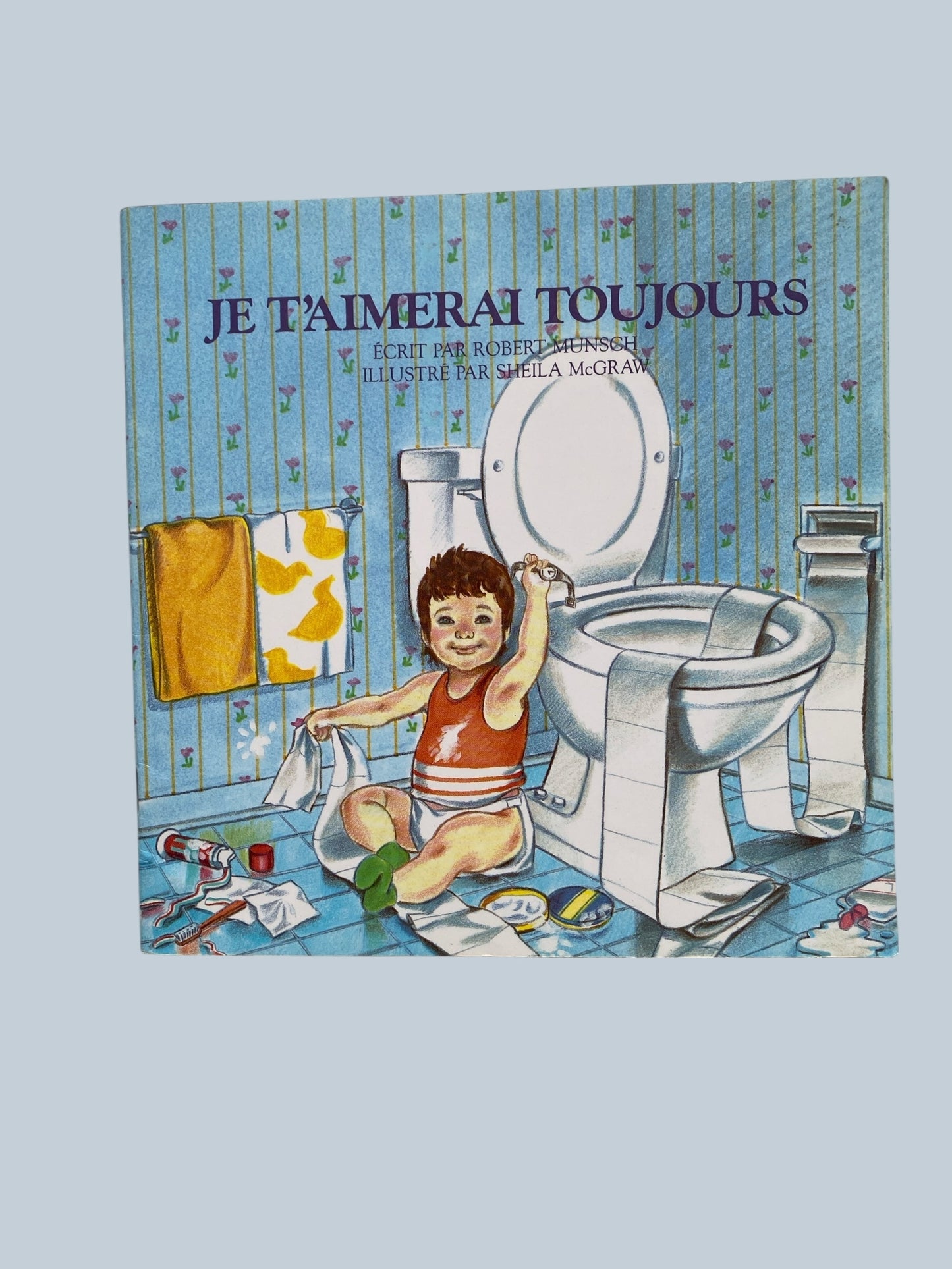 FRENCH Je t'aimerai toujours by Robert Munch