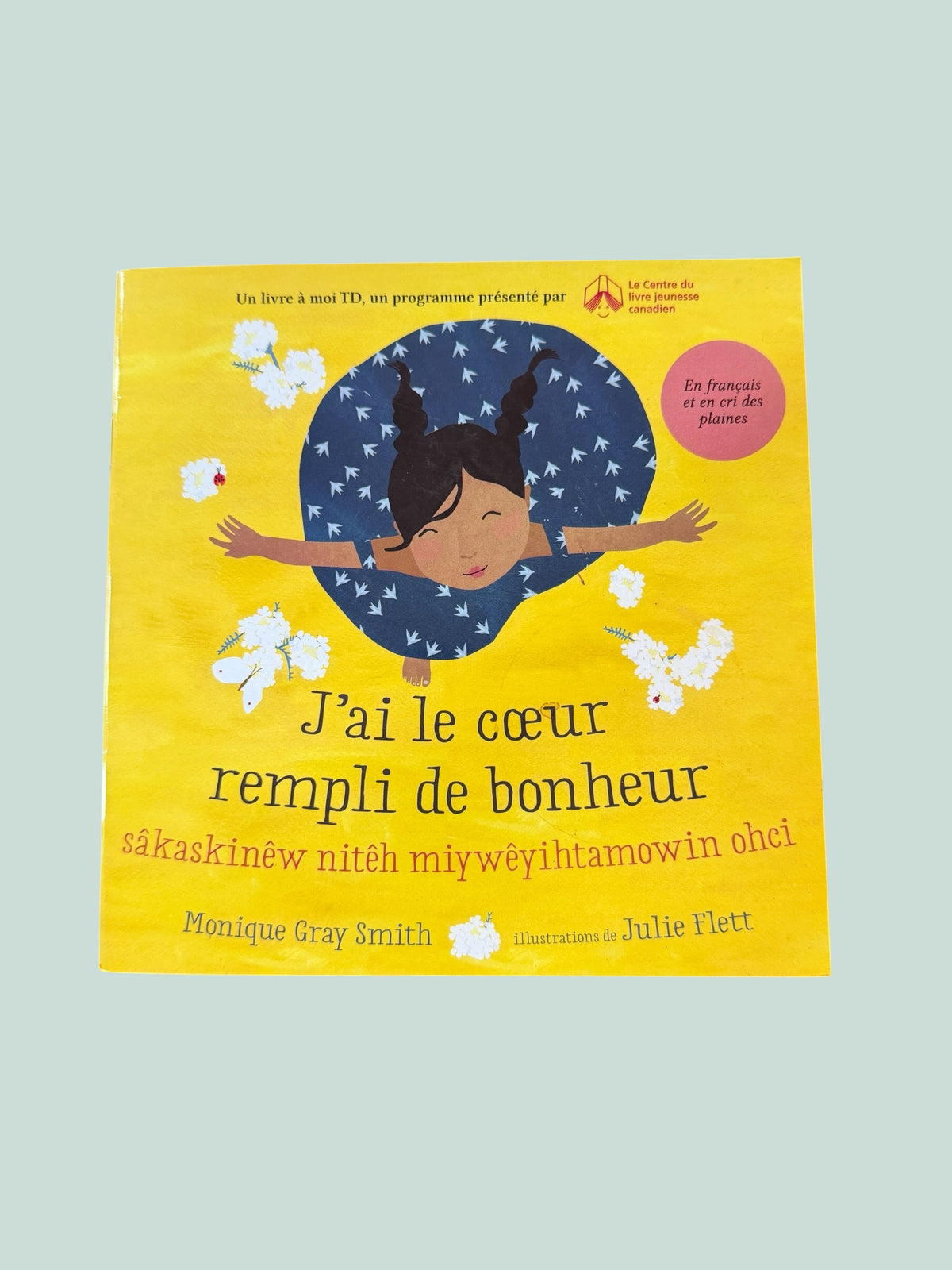 FRENCH/CREE J'ai le coeur rempli de bonheur | Smith/Flett