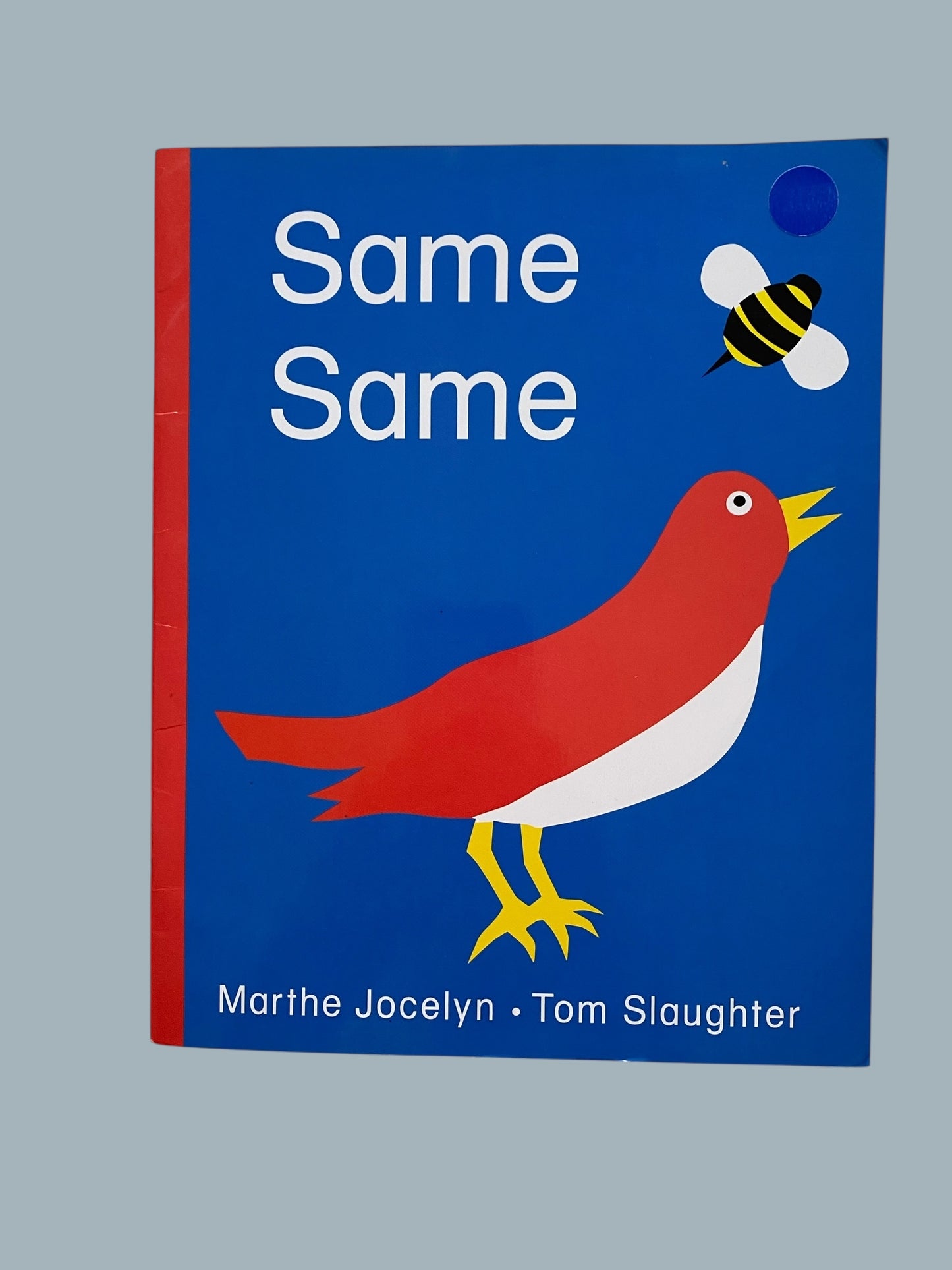 Same same by Marthe Jocelyn and Tom Slaughter