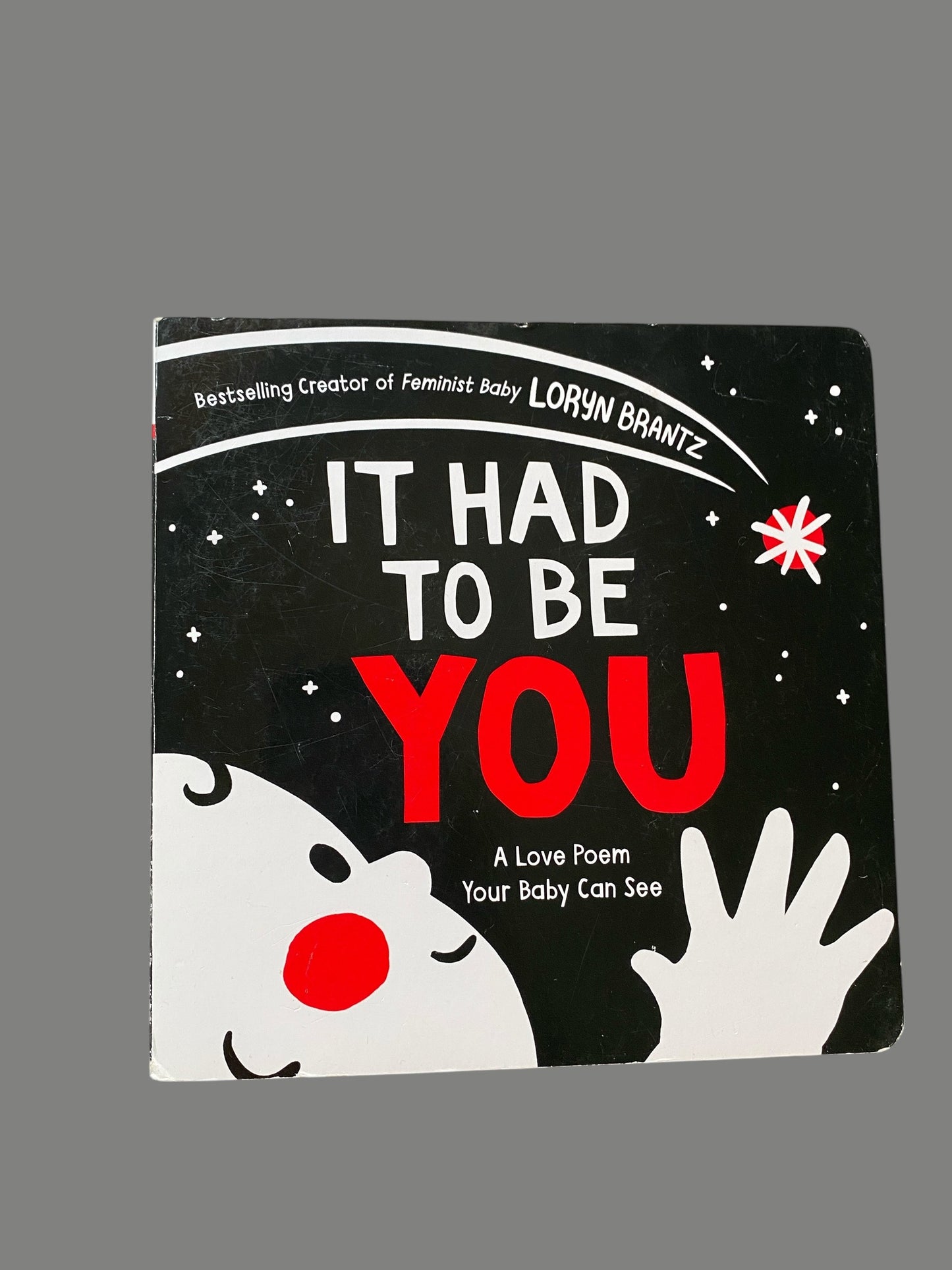 It had to be you - a love poem your baby can see