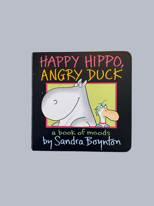 Happy Hippo Angry Duck by Sandra Boynton