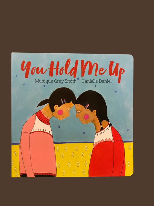 You hold me up