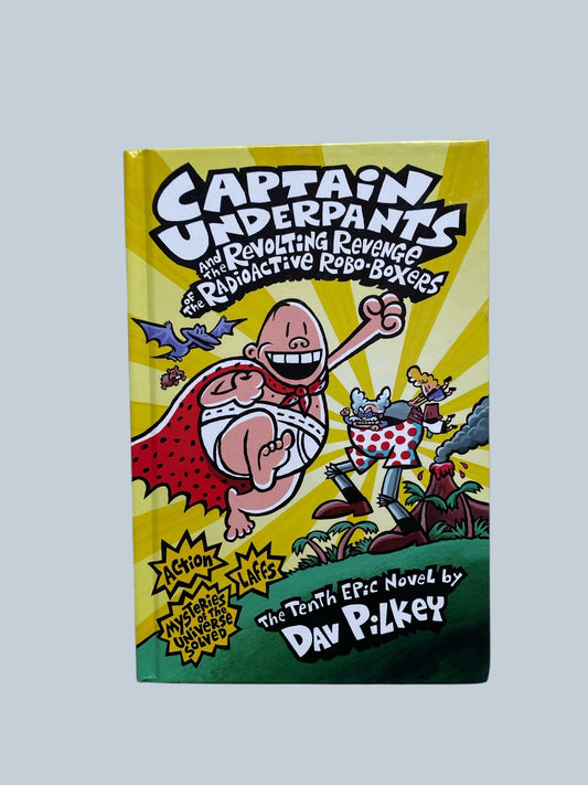 Captain Underpants and the Revolting Revenge of the Radioactive Robo-Boxers