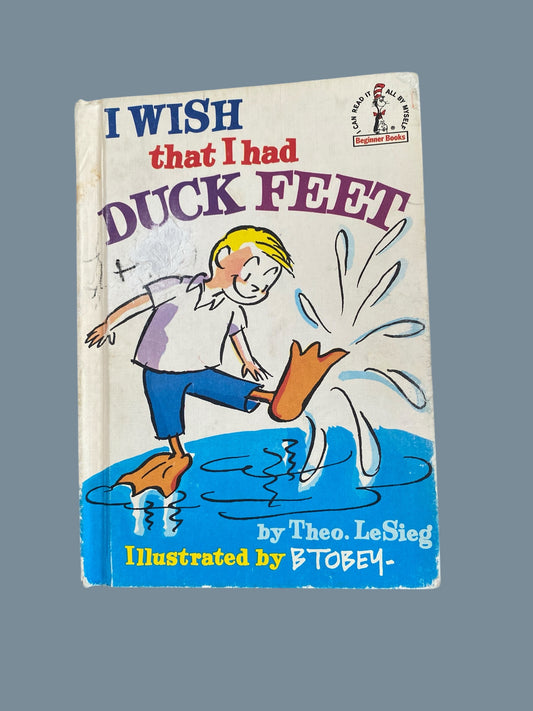 I wish that I had duck feet by Theo LeSieg