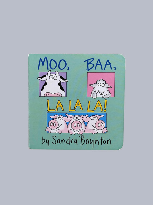 Moo, baa, lalala by Sandra Boynton