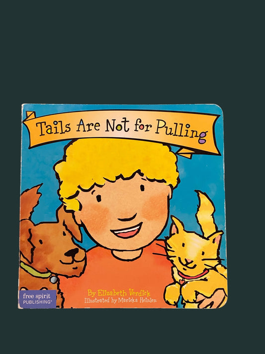 Tails are not for pulling
