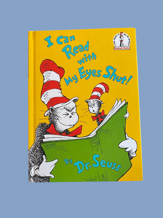 I can read with my eyes shut by Dr Seuss
