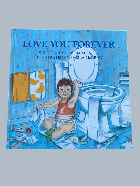 Love you forever by Robert Munch