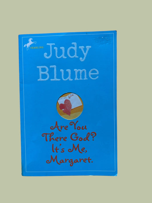 Are you there god? It’s me Margaret by Judy Blume