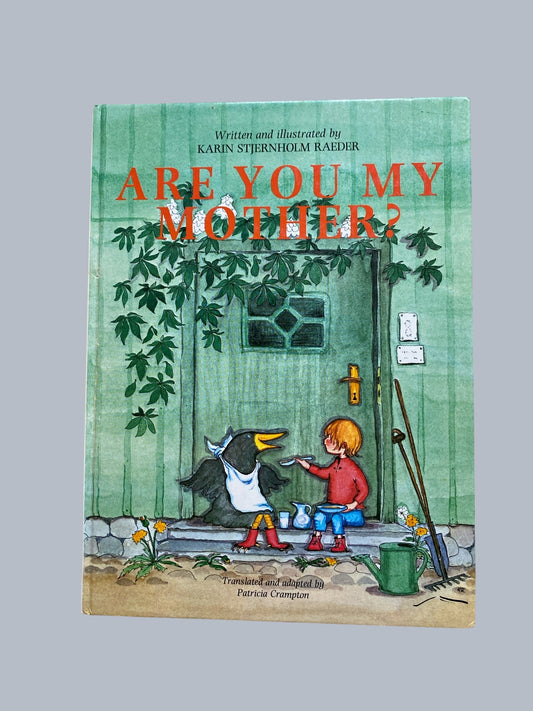 Are you my Mother by Karin Stjernholm Raeder