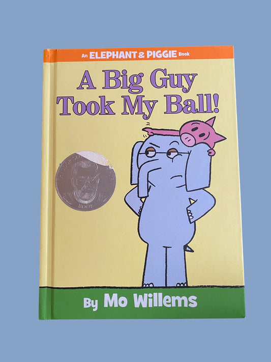 A big guy took my ball by Mo Willems