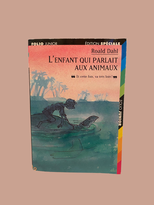 FRENCH L’enfant qui parlait aux animaux by Roald Dahl