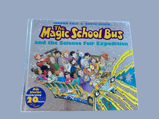 The Magic School Bus and the Science Fair Expedition