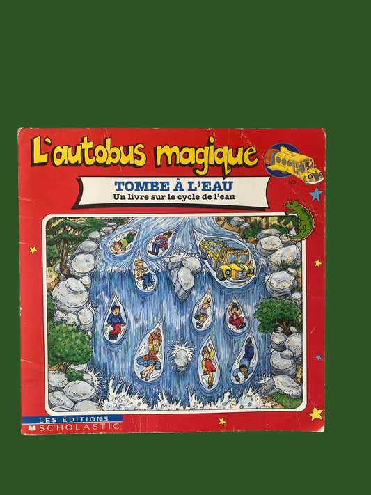 FRENCH L’autobus magique - tombe à l’eau