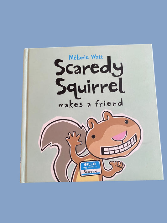 Scaredy squirrel makes a friend