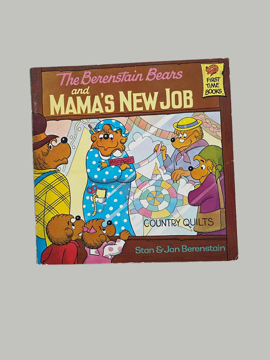 The Berenstain Bears and Mama's New Job