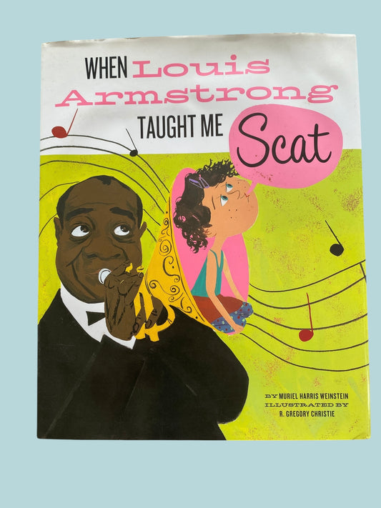When Louis Armstrong taught me Scat