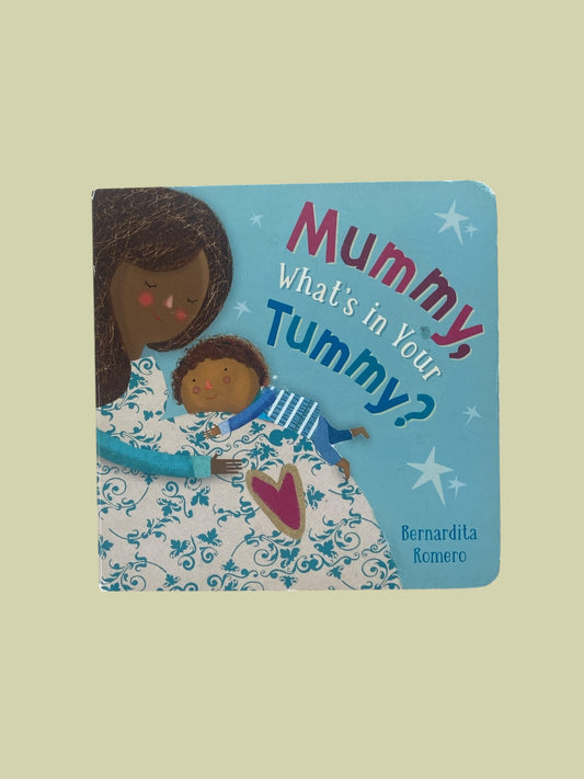 Mummy what's in your tummy