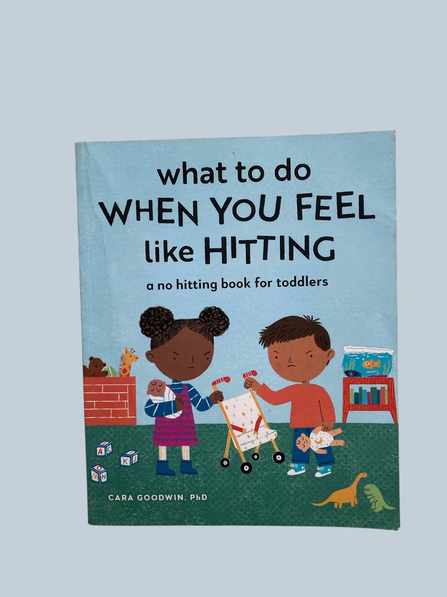 What to Do When You Feel Like Hitting: A No Hitting Book for Toddlers