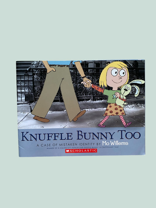Knuffle Bunny Too by Mo Willems