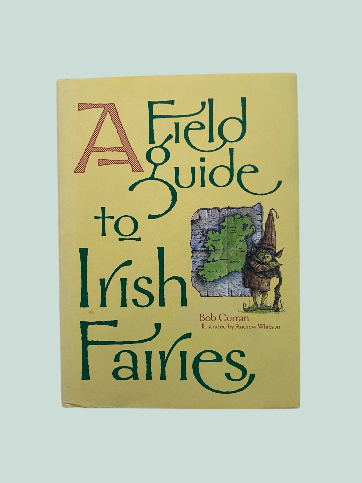 A Field Guide to Irish Fairies