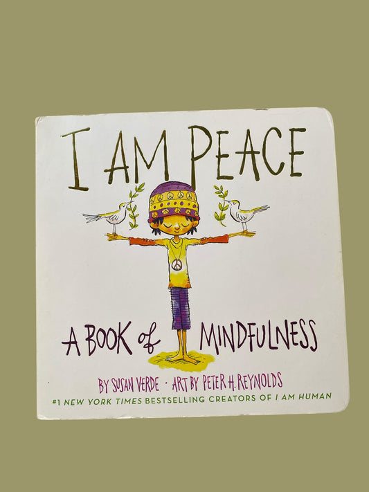 I am Peace - a book of mindfulness