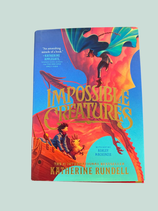 Impossible Creatures by Katherin Rundell