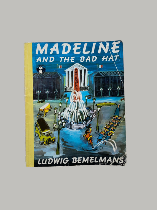 Madeline and the Bad Hat by Ludwig Bemelmans