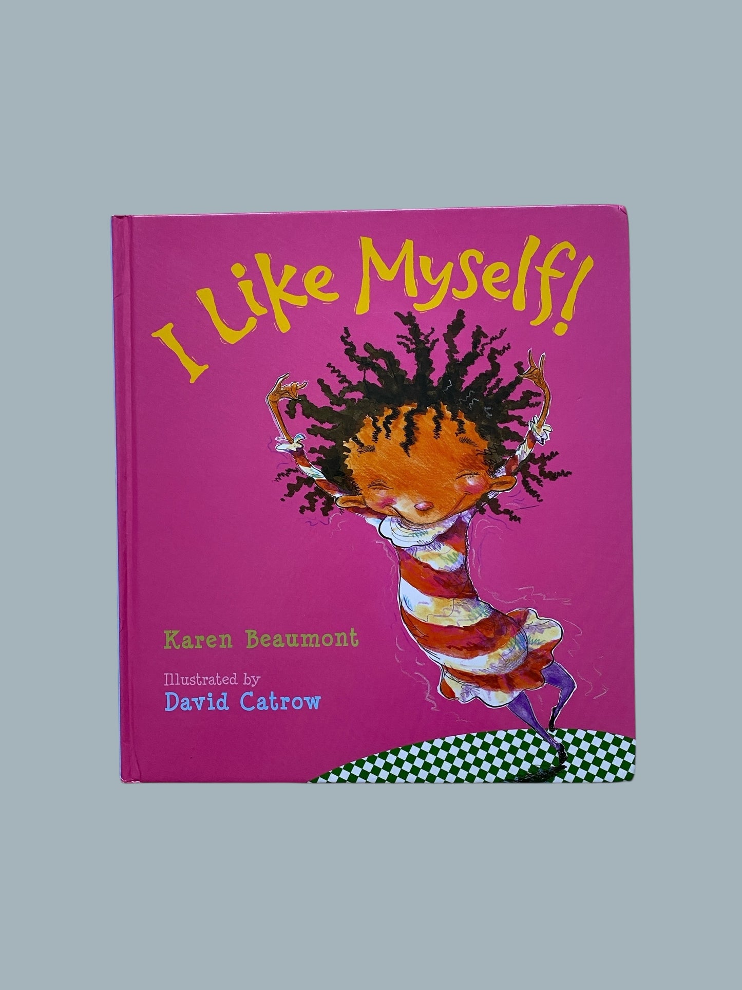 I Like Myself  by Karen Beaumont
