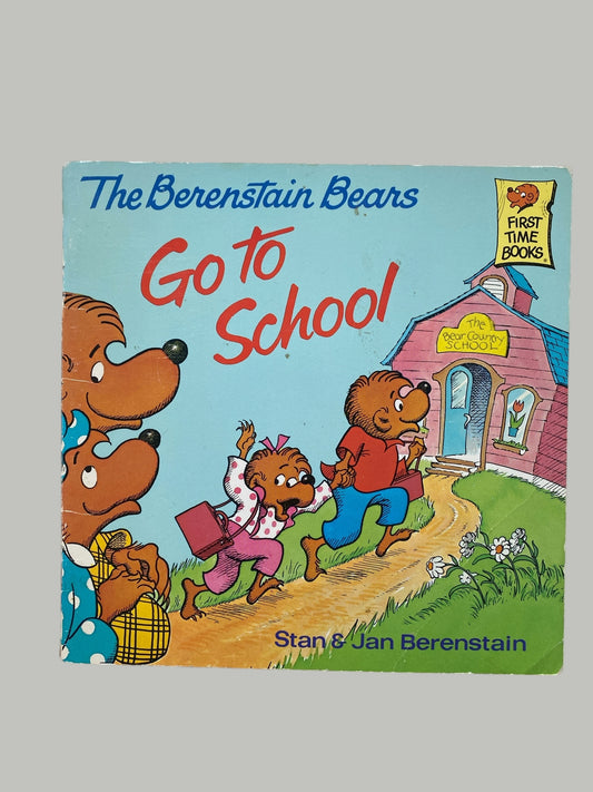 The Berenstain Bears Go To School