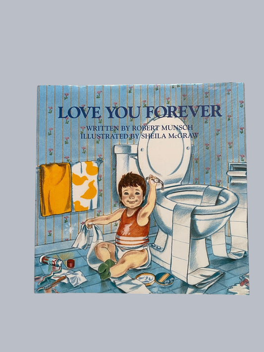 Love you forever by Robert Munch