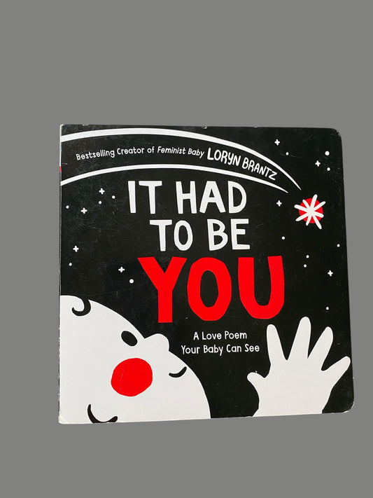 It had to be you - a love poem your baby can see