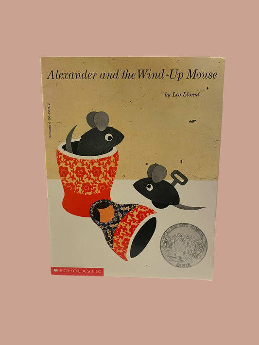 Alexander and the Wind-Up Mouse by Leo Lionni