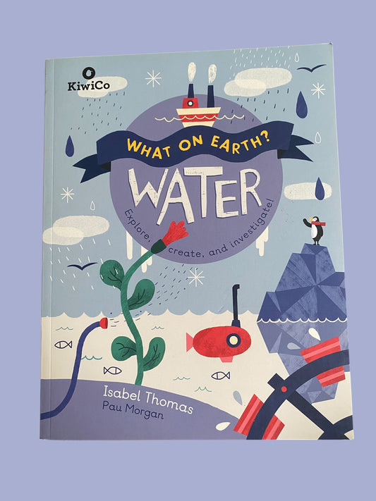 What on Earth - Water | Kiwico