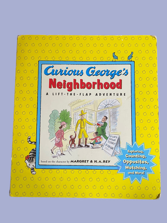 Curious George's Neighborhood Lift the Flap Adventure