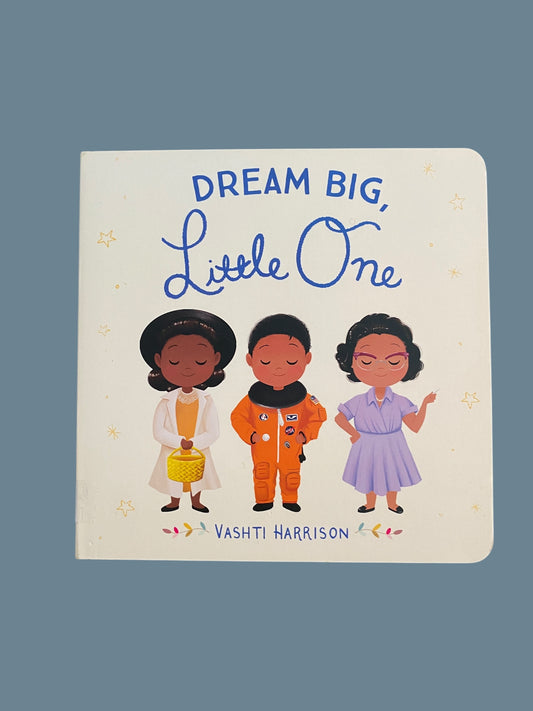 Dream Big, Little One